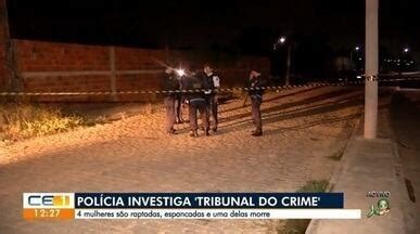 Cetv Edi O Fortaleza Pol Cia Investiga Rapto De Mulheres