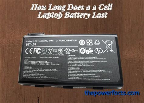 How Long Does A Cell Laptop Battery Last The Power Facts