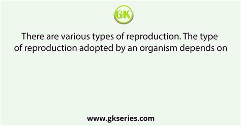 types  reproduction  type  reproduction