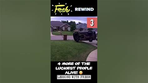 4 More Of The Luckiest People Alive ⛑edition 😳🫣 Fresh Rewind