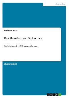 Das Massaker Von Srebrenica Von Andreas Ratz Bei B Cher De Bestellen