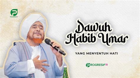 Full Tausyiah Habib Umar Menyentuh Hati Tabligh Akbar Habib Umar Di