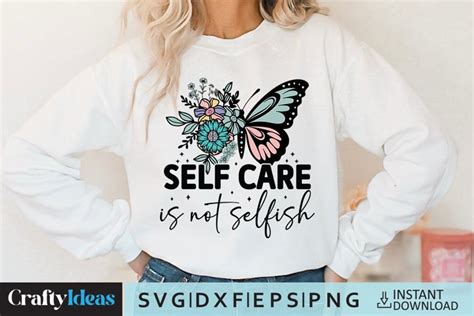 Self Care Is Not Selfish Svg