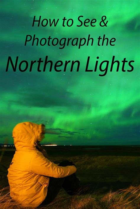 How To Photograph Northern Lights Tips Settings For Beginners Artofit