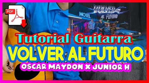 Volver Al Futuro Oscar Maydon X Junior H Tutorial Guitarra Acordes