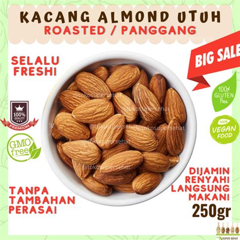 Jual KACANG ALMOND PANGGANG 250GR PREMIUM ORGANIK ALMOND WHOLE ROASTED