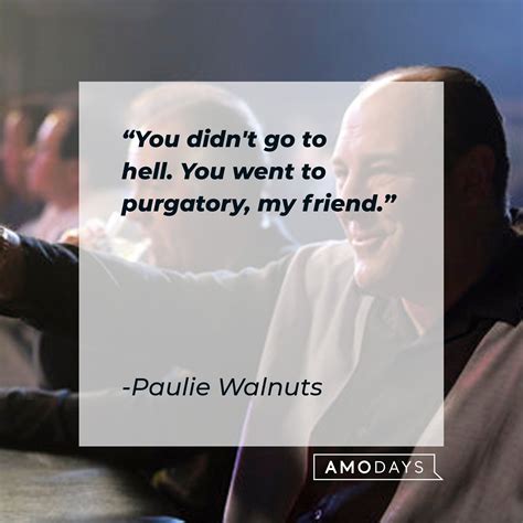 39 Paulie Walnuts Quotes in Memory of the Quietly Violent Mobster