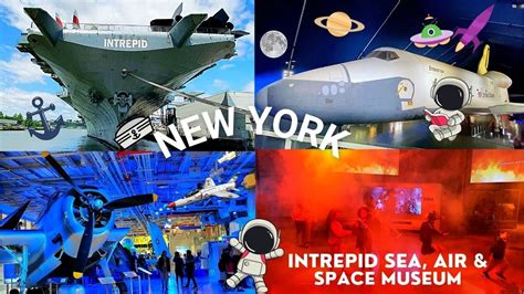 Nyc Intrepid Museum Highlights Exploring Sea Air Space On