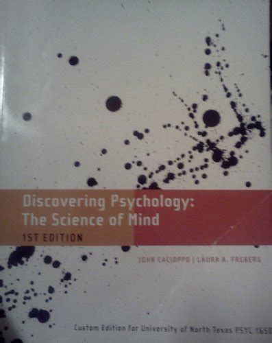 Discovering Psychology The Science Of Mind Custome Edition For UNT