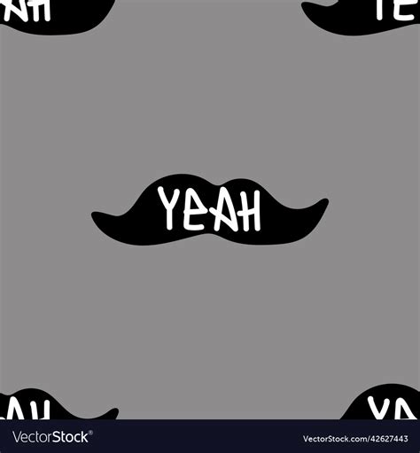 Seamless pattern with mustache and graffiti yeah Vector Image