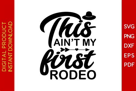 This Ain T My First Rodeo Patriotic Svg Graphic By Creative Design