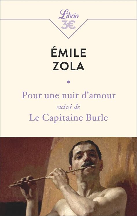 Pour une nuit d amour suivi de Le Capitaine Burle Zola Émile Amazon