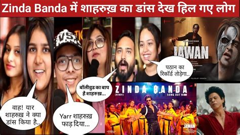 Public Crazy Reaction On Zinda Banda Song Public Reaction On Jawan