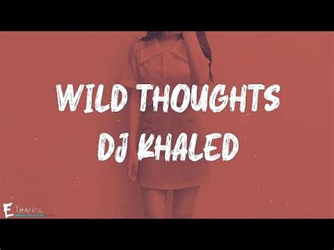 Dj Khaled Wild Thoughts Lyrics Youtube