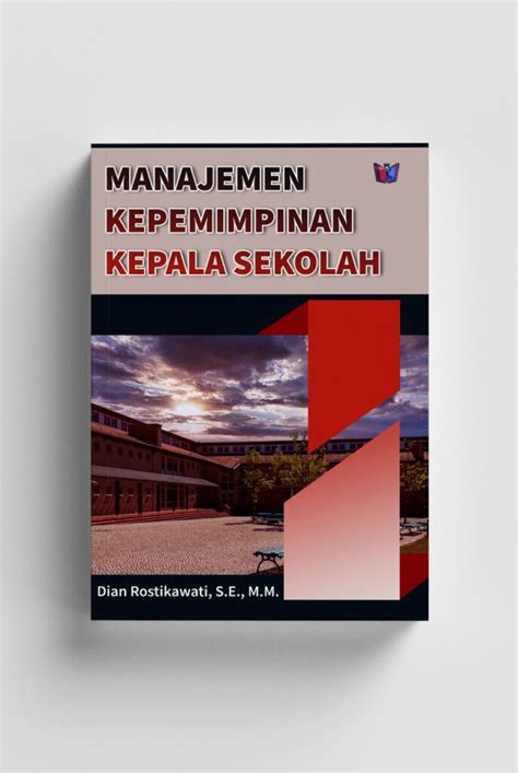 Manajemen Kepemimpinan Kepala Sekolah Cipta Publishing