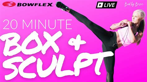 Bowflex Live I 20 Minute Box Sculpt YouTube