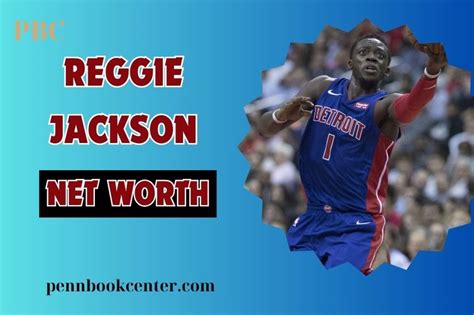 Reggie Jackson Net Worth 2024: Career, Wealth, Salary, And Success