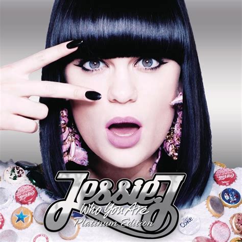 Jessie J Who You Are Platinum Edition Japan Edition Lyrics And