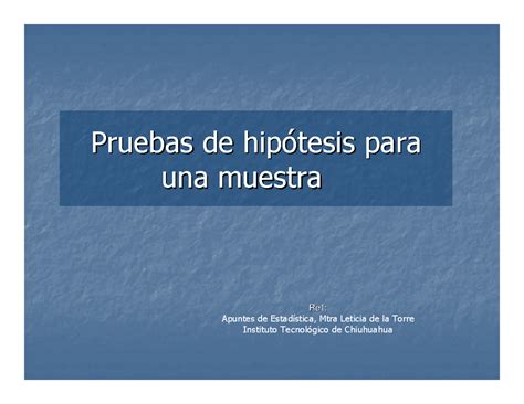 Prueba De Hipotesis Pruebas Pruebas De De Hip Hip Tesis Tesis Para