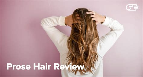 Prose Hair Review Is It Worth It Pros And Cons