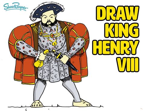 HOW TO DRAW KING HENRY VIII with step by step instructions – Shoo Rayner