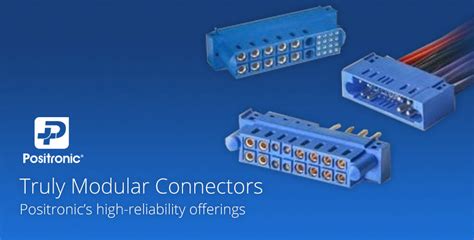 True Modular Connectors A Step Beyond Manufacturing Complexity With