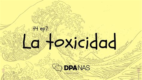 T4 EP7 Toxicidad Fuera YouTube