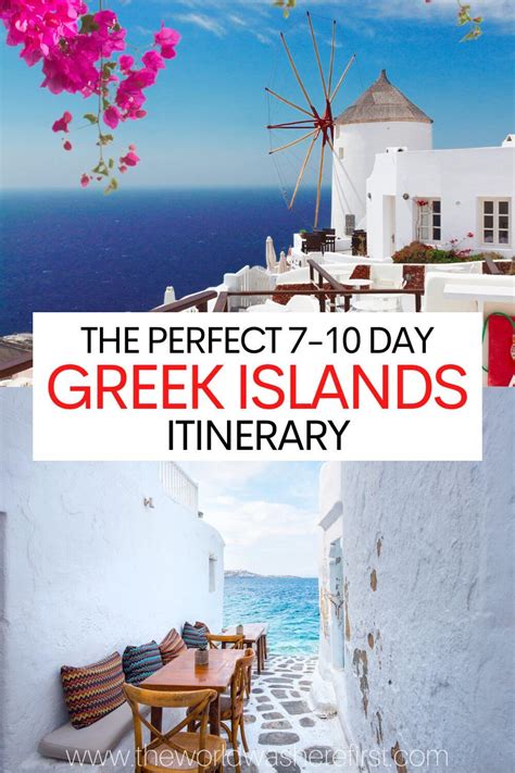 The Perfect 7 To 10 Days In The Greek Islands Itinerary The World Was Here First