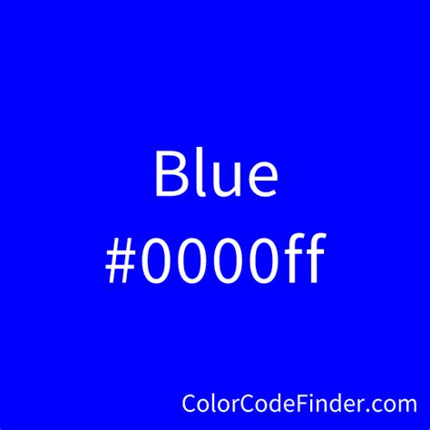 Blue Color Code is #0000ff