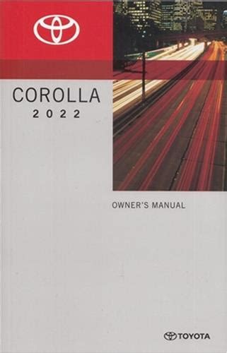 2022 Toyota Corolla Sedan Owners Manual Original Gas