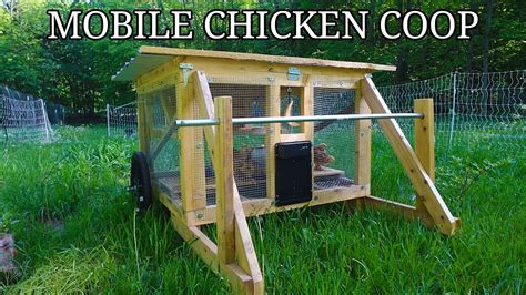 Chicken Coop On Wheels The Ultimate Mobile Solution Youtube