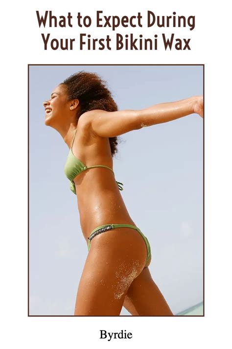 Heres What To Expect During Your First Bikini Wax Learn What To