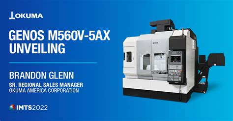Unveiling The Genos M560v 5ax 5 Axis Machining Okuma