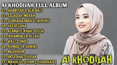 AI KHODIJAH FULL ALBUM SHOLAWAT MERDU SHOLAWAT TERBARU 2024