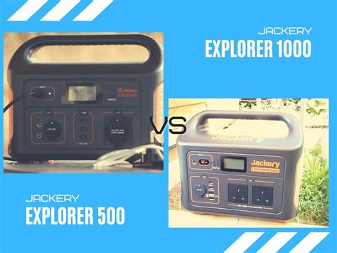 Jackery Explorer 500 vs 1000: Which One's Better For You?