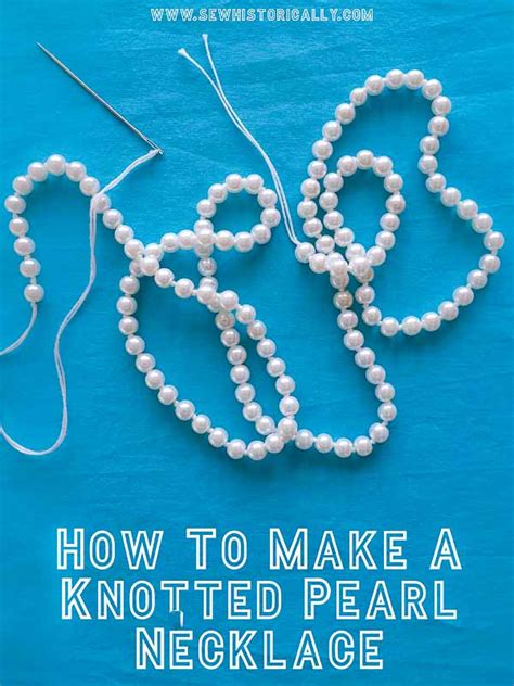 How To Make A Knotted Pearl Necklace Tutorial With Video Sew