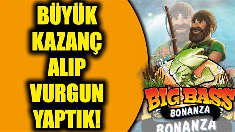 BIG BASS BONANZA SLOT OYUNUNDA BÜYÜK KAZANÇ VURGUN YAPTIK slot