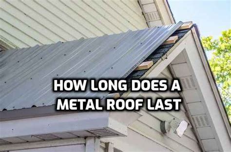 How Long Does A Metal Roof Last Hutomo