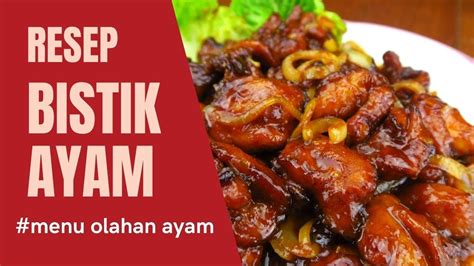 Resep Bistik Ayam Dagingnya Super Empuuuk And Rasanyaa Mantap Jiwa