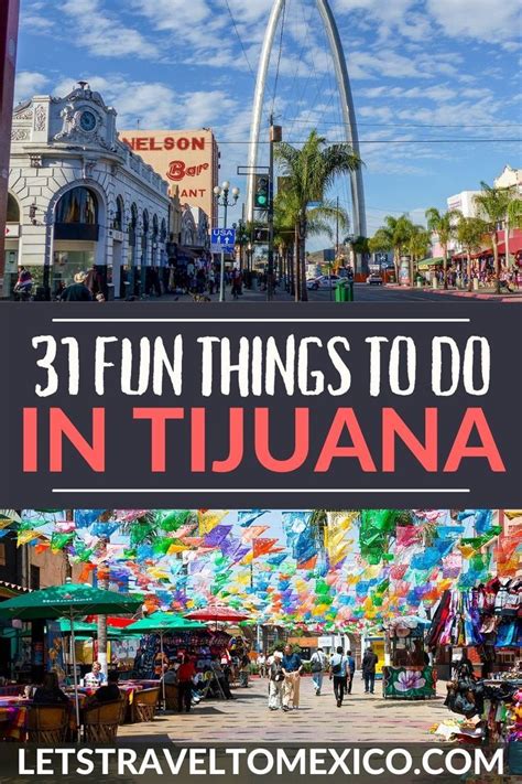 31 Fun Things To Do In Tijuana Mexico Mexico Travel Guides Tijuana