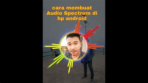 Tutorial Cara Membuat Audio Spectrum Effec Seperti Trap Nation Di