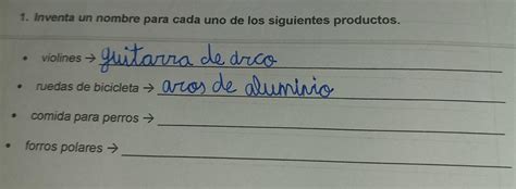 1 Inventa Un Nombre Para Cada Uno De Los Siguientes Productos