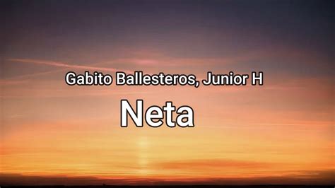 Gabito Ballesteros Junior H Neta Letra Lyrics Youtube