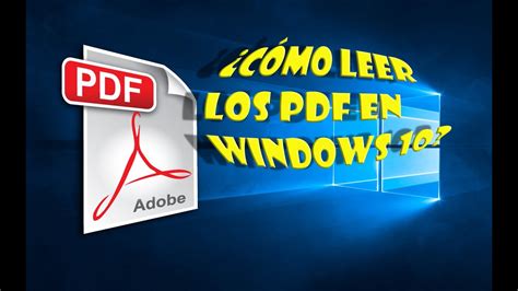 Como Leer Archivos Pdf En Windows Youtube