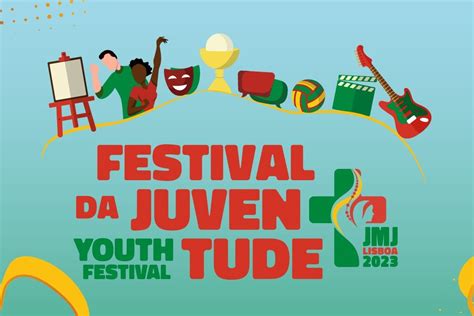 Lisboa 2023 Festival Da Juventude Promove 480 Eventos Na JMJ Para