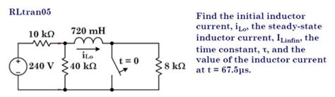 Solved RLtran05 Find the initial inductor current, iLo, the | Chegg.com