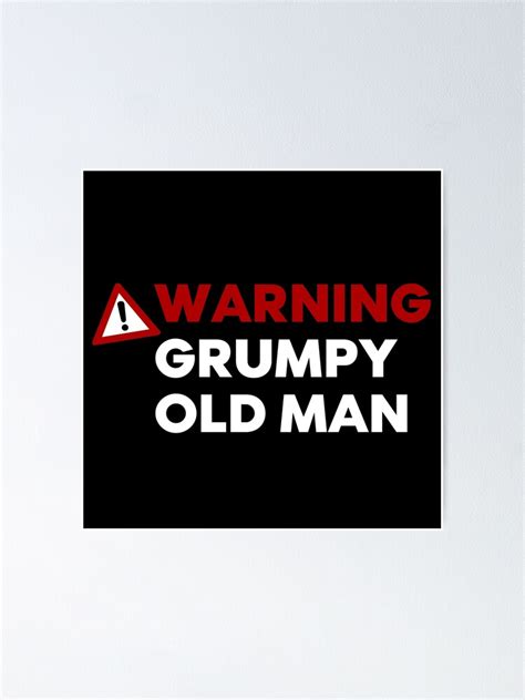 Warning Grumpy Old Man Funny Old Man Saying Great For Grumpy Dads