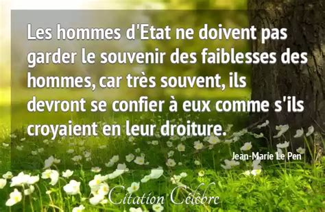 Citation Jean Marie Le Pen Etat Les Hommes D Etat Ne Doivent Pas