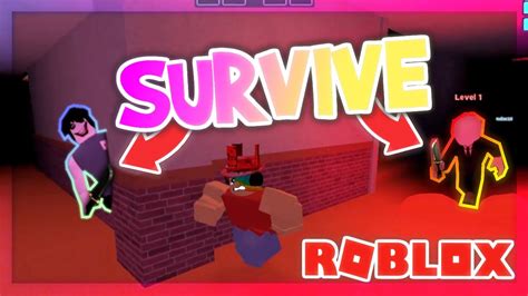 How To Survive The KILLERS On Roblox YouTube