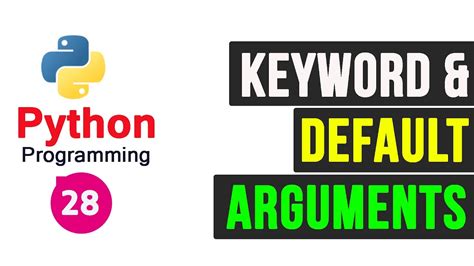 Python Programming Tutorial Keyword And Default Arguments Youtube